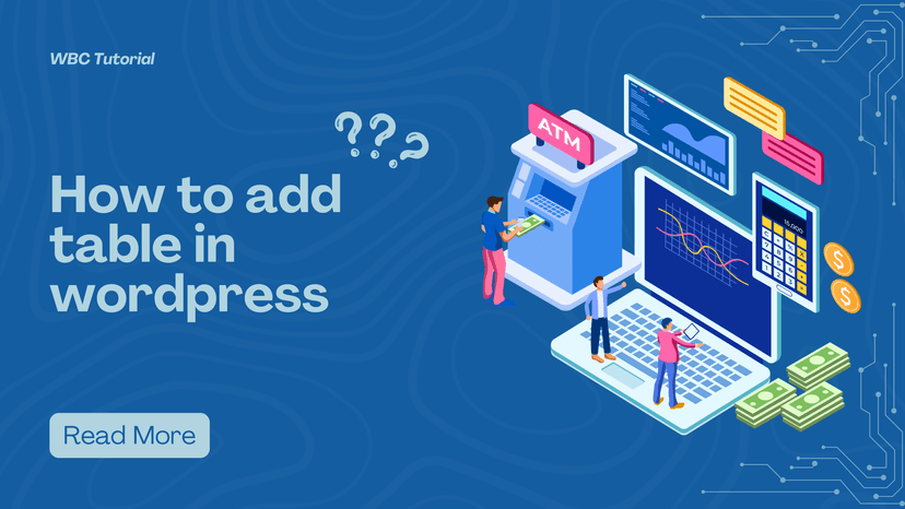 How to Add Table in WordPress: A Complete Guide